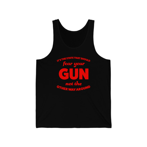 It is the State That Should Fear Your Gun Unisex Jersey Tank