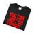 You Can Just Do Things Unisex Garment-Dyed T-shirt
