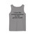 I Was The Second Gunman On The Grassy Knoll Unisex Garment-Dyed Tank Top