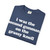 I Was The Second Gunman On The Grassy Knoll Garment-Dyed T-shirt