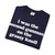 I Was The Second Gunman On The Grassy Knoll Garment-Dyed T-shirt