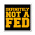 Definitely Not a Fed Magnets Definitely Not a Fed Magnets