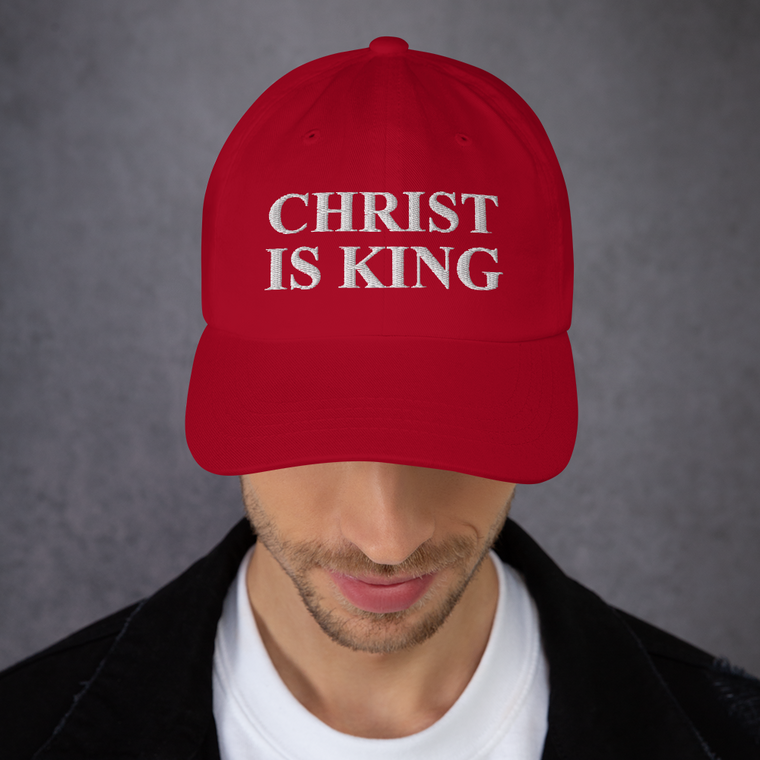 Christ Is King Dad hat