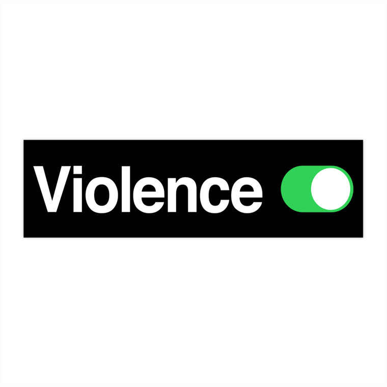 Violence Button Bumper Stickers