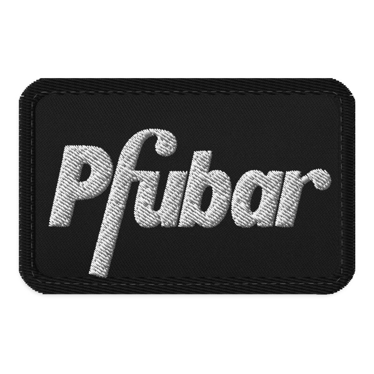 Pfubar Embroidered Patch with Velcro