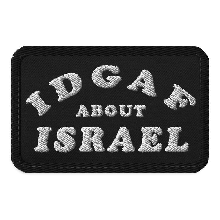 IDGAF About Israel Embroidered Tactical Patch