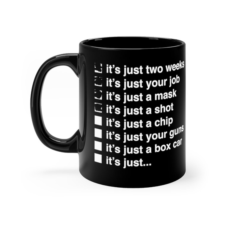 It's just a mask, your job, a shot, your guns, a boxcar check boxes Black mug 11oz