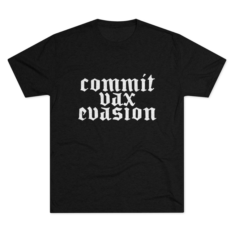 Commit Vax Evasion Men's Tri-Blend Crew Tee T-Shirt