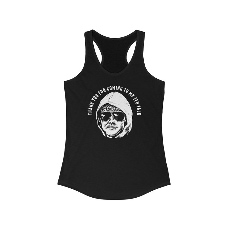 Thank you for coming to my Ted Talk Women's Ideal Racerback Tank