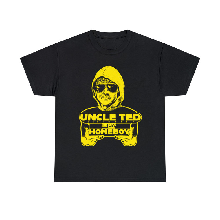 Uncle Ted is my Homeboy SPECIAL EDITION YELLOW Cotton Tee