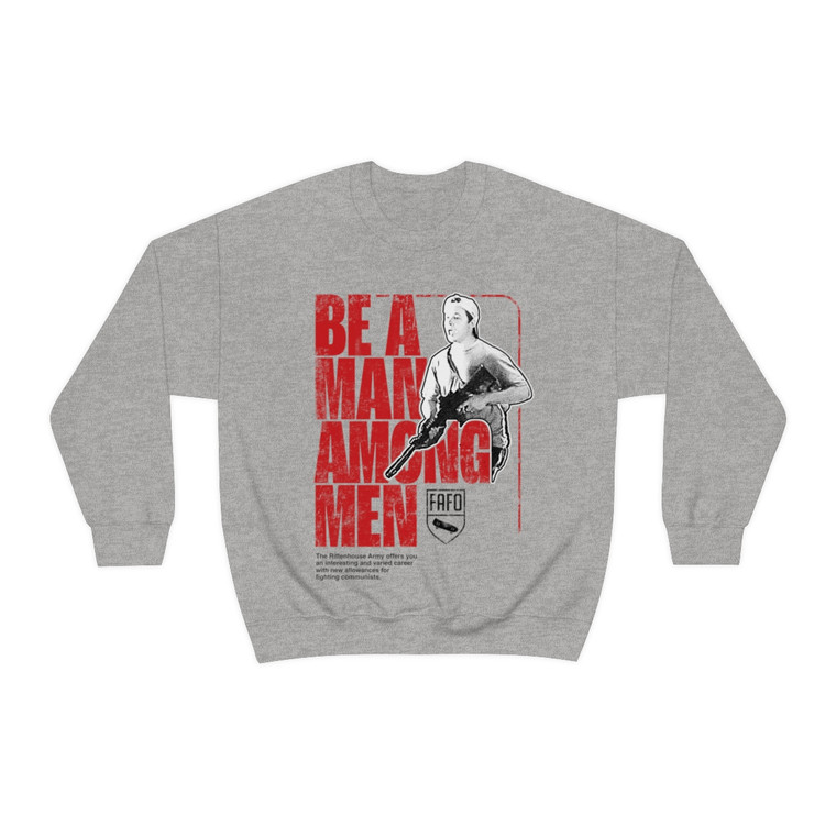 Be a Man Among Men Rittenhouse Rhodesia Heavy Blend Sweatshirt