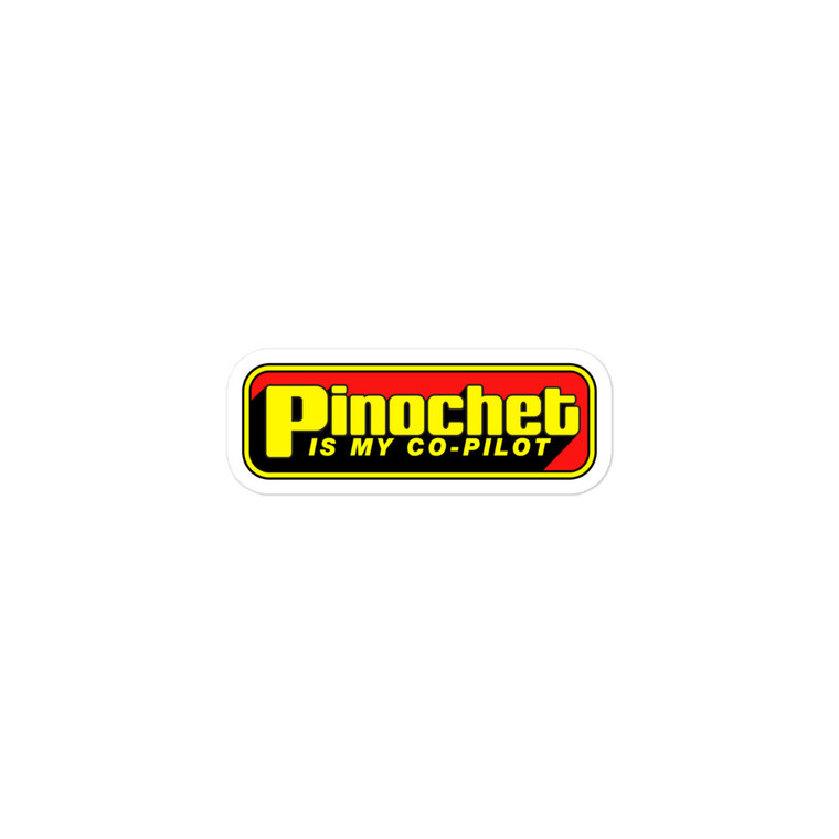 Pinochet is my Co-Pilot Truck Stop stickers