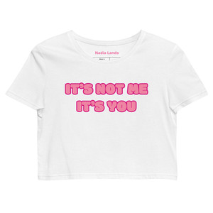 It's Not Me, It's You - 100% Organic Cotton Crop Top Tee (White) -FREE U.S. shipping It's Not Me, It's You - 100% Organic Cotton Crop Top Tee (White) -FREE U.S. shipping