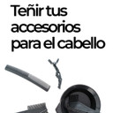 Teñir tus accesorios para el cabello