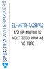 SPECTRA WATERMAKERS EL-MTR-1/2HP12 1/2Hp Motor 12V 2000 Rpm 48Yc Tefc