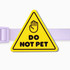 Do Not Pet Dog Badge