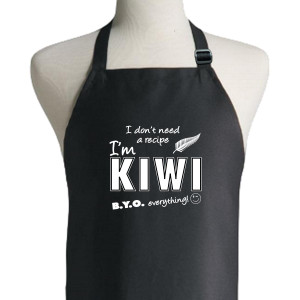 I Don't Need A Recipe I'm Kiwi BYO Everything!