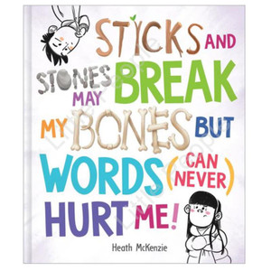 Life Lessons - Sticks and Stones
