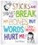 Life Lessons - Sticks and Stones