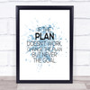 Change The Plan Inspirational Quote Print Blue Watercolour Poster