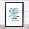 Change Thoughts Inspirational Quote Print Blue Watercolour Poster