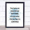 Convince Your Mind Inspirational Quote Print Blue Watercolour Poster Convince Your Mind Inspirational Quote Print Blue Watercolour Poster