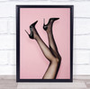 Kick Up Your Heels 02 Legs Fashion Model Studio Wall Art Print