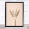 Pampas Grass Beige 11 Dried Botanical Studio Wall Art Print