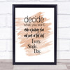 Decide What You Want Quote Print Watercolour Wall Art