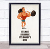 Strong Man Barbell Weight It's Daddy's Gym Room Personalized Wall Art Sign
