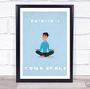 Male Meditation Yoga Gym Space Room Personalized Wall Art Sign