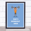 Dad's Workout Area Weight Over Head Room Personalized Wall Art Sign