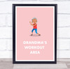 Grandma's Workout Area Room Personalized Wall Art Sign