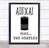 Alexa Play Any Song Or Artist Personalized Music Song Lyric Wall Art Print