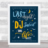Indeep Last Night A DJ Saved My Life Typography Music Song Lyric Wall Art Print
