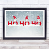 Cats Grey Landscape Christmas Ho Ho Ho Wall Art Print