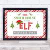 Personalized Family House Under Elf Surveillance Christmas Event Sign Print