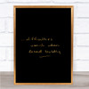 Difficulties Quote Print Black & Gold Wall Art Picture Difficulties Quote Print Black & Gold Wall Art Picture