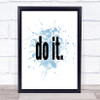 Do It Big Inspirational Quote Print Blue Watercolour Poster