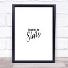 Stars Quote Print Poster Typography Word Art Picture