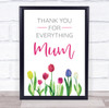 Thank You For Everything Mum Tulip Flowers Personalized Gift Art Print