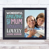 Mum Love Amazing Wonderful Colourful Photo Description Personalized Gift Print