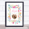 You're A Mum In A Million Pretty Flowers Photo Personalized Gift Art Print