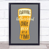 Surviving Fatherhood One Beer At A Time Quote Beer Dad Personalized Gift Print