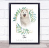 White Samoyed Pet Dog Memorial Forever In Our Hearts Personalized Gift Print