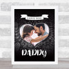 Chalk Patterns Heart Photo Love Family Dad Daddy Personalized Gift Print