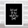 Don't Count The Days Quote Print Black & White Don't Count The Days Quote Print Black & White