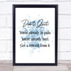 Don't Quit Inspirational Quote Print Blue Watercolour Poster