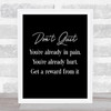 Don't Quit Quote Print Black & White
