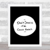 Don't Stress Could Haves Quote Print Black & White Don't Stress Could Haves Quote Print Black & White